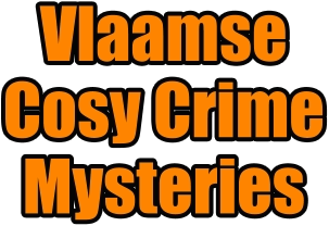 Vlaamse  Cosy Crime Mysteries